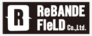 ReBANDE FIeLD リバンデフィールド